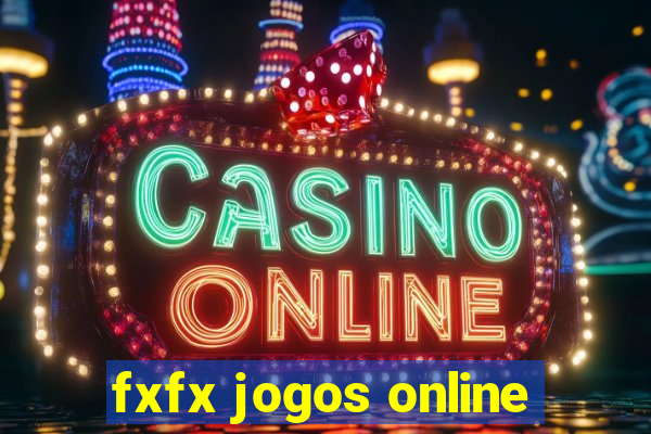 fxfx jogos online